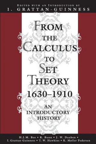 Knjiga From the Calculus to Set Theory 1630-1910 I Grattan-Guiness