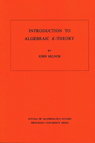 Carte Introduction to Algebraic K-Theory. (AM-72), Volume 72 John Milnor