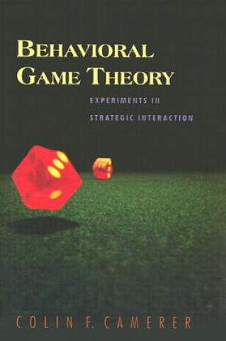 Kniha Behavioral Game Theory Colin F Camerer