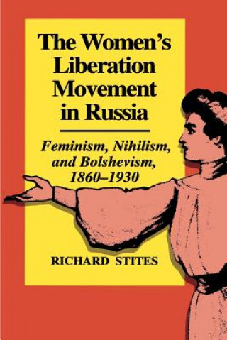 Książka Women's Liberation Movement in Russia Richard Stites