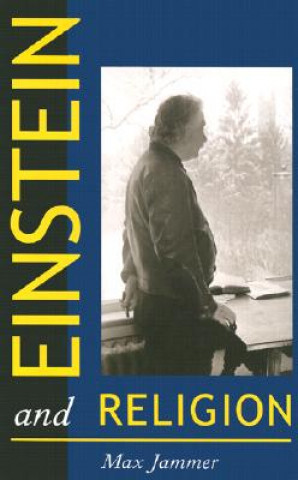 Könyv Einstein and Religion Max Jammer