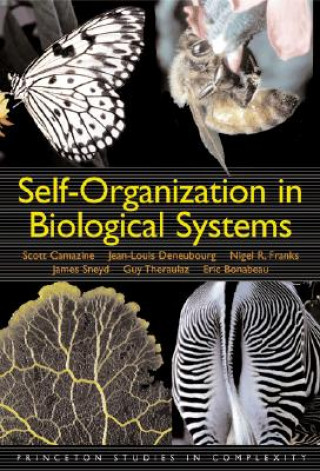 Carte Self-Organization in Biological Systems Eric Bonabeau