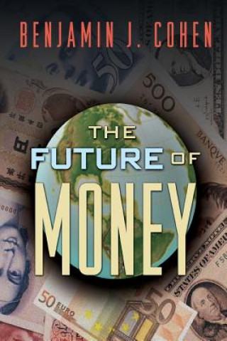 Libro Future of Money Benjamin J. Cohen