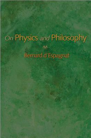 Könyv On Physics and Philosophy Bernard D´espagnat