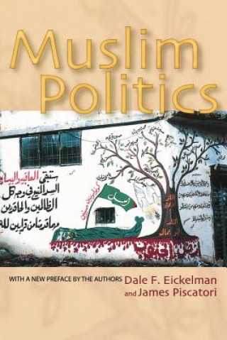Kniha Muslim Politics Dale F Eickelman