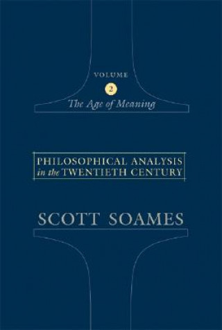 Kniha Philosophical Analysis in the Twentieth Century, Volume 2 Scott Soames