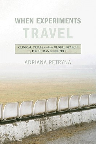 Könyv When Experiments Travel Petryna