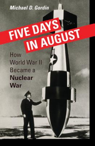 Kniha Five Days in August Michael Gordin