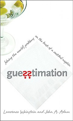 Книга Guesstimation Lawrence Weinsteince