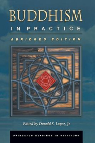 Könyv Buddhism in Practice Donald S. Lopez