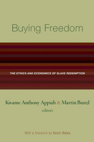 Könyv Buying Freedom Kwame Anthony Appiah