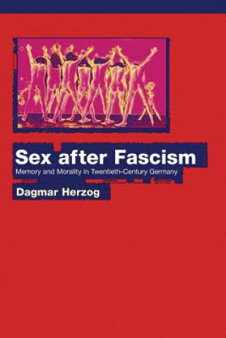 Książka Sex after Fascism Dagmar Herzog