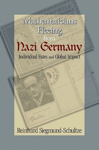 Book Mathematicians Fleeing from Nazi Germany Siegmund-Schultze