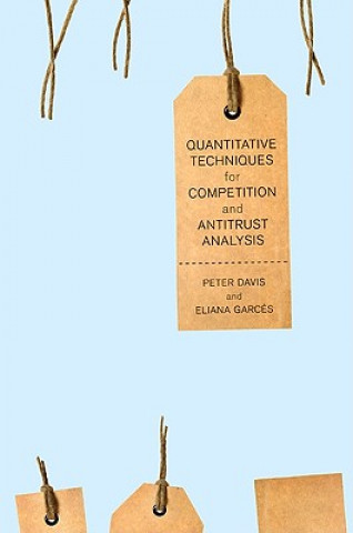 Book Quantitative Techniques for Competition and Antitrust Analysis P Davis