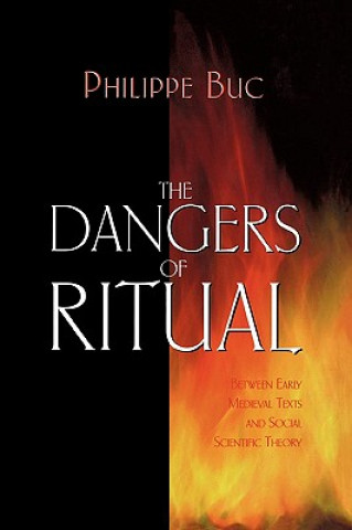 Kniha Dangers of Ritual Philippe Buc