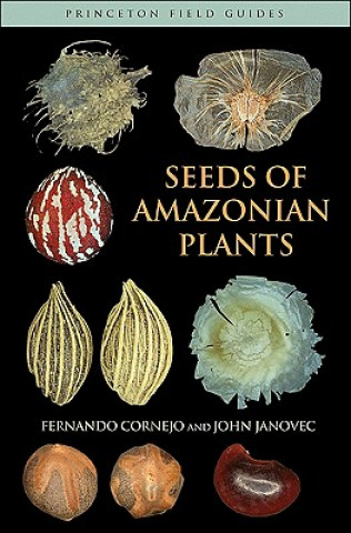 Kniha Seeds of Amazonian Plants Fernando Cornejo