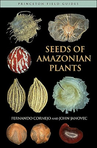 Книга Seeds of Amazonian Plants Fernando Cornejo