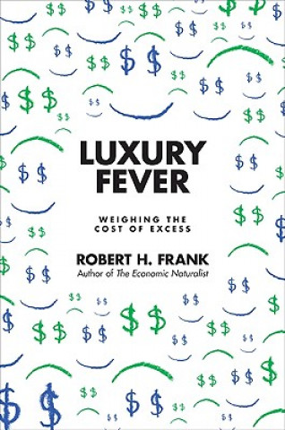 Könyv Luxury Fever Robert H Frank