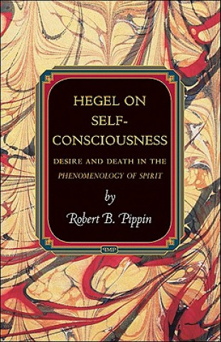 Kniha Hegel on Self-Consciousness Robert Pippin