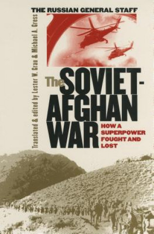 Könyv Soviet-Afghan War Lester W Grau