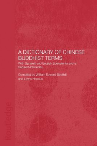 Könyv Dictionary of Chinese Buddhist Terms William Edward Soothill