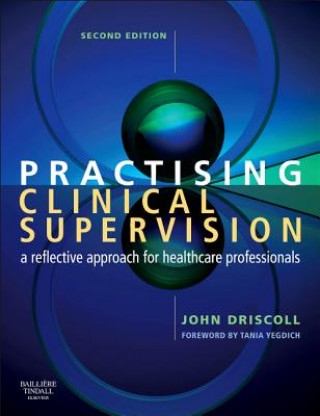 Kniha Practising Clinical Supervision John Driscoll