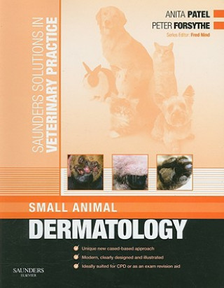 Książka Saunders Solutions in Veterinary Practice: Small Animal Dermatology Anita Patel