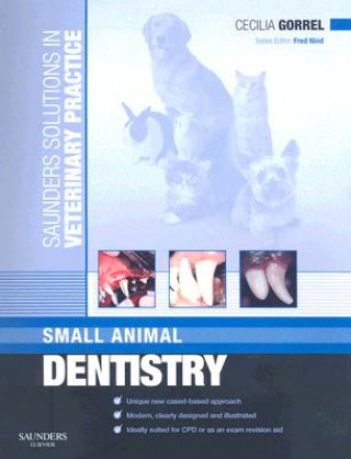 Könyv Saunders Solutions in Veterinary Practice: Small Animal Dentistry Cecilia Gorrel