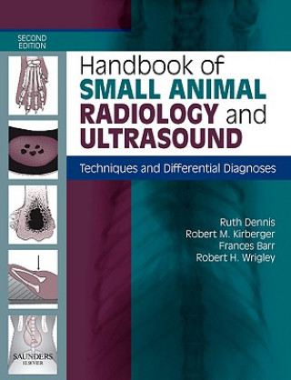 Knjiga Handbook of Small Animal Radiology and Ultrasound Ruth Dennis