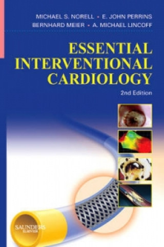 Kniha Essential Interventional Cardiology Michael Norell