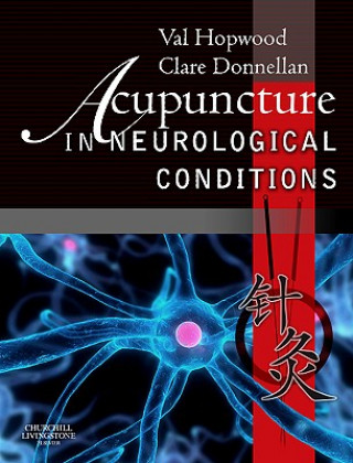 Kniha Acupuncture in Neurological Conditions Val Hopwood