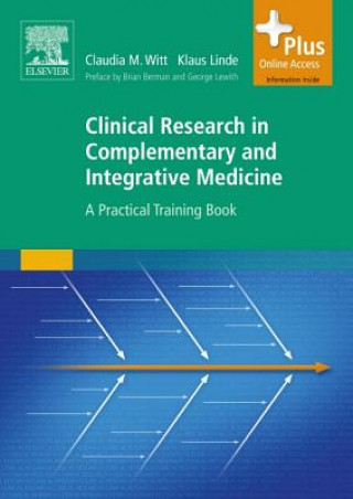 Könyv Clinical Research in Complementary and Integrative Medicine Claudia Witt