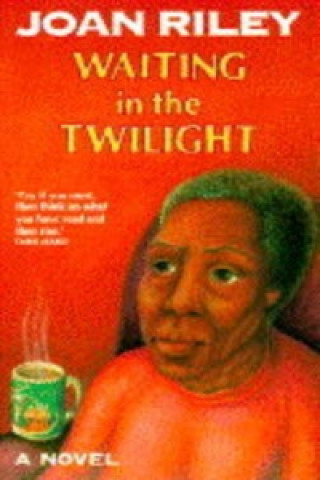 Könyv Waiting in the Twilight Joan Riley