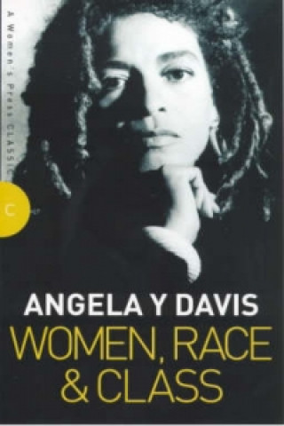 Carte Women, Race and Class Angela Y Davis