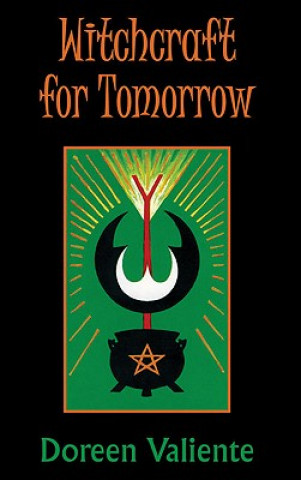 Könyv Witchcraft for Tomorrow Doreen Valiante