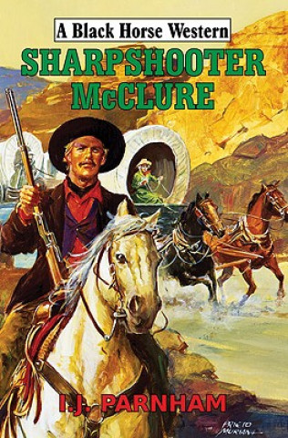 Книга Sharpshooter McClure I J Parnham