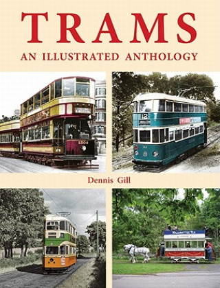 Livre Trams: an Illustrated Anthology Dennis Gill