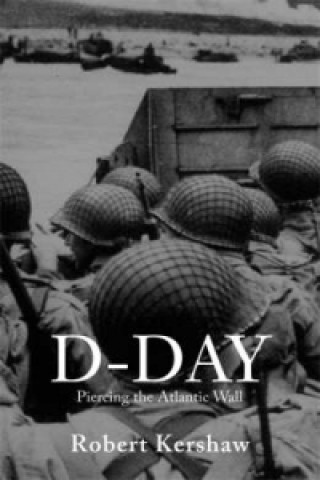 Kniha D-Day Robert Kershaw