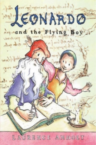 Kniha Leonardo and the Flying Boy Laurence Anholt