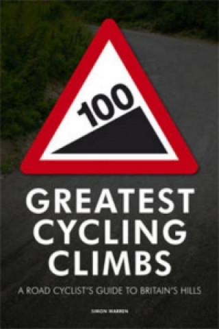 Book 100 Greatest Cycling Climbs Simon Warren