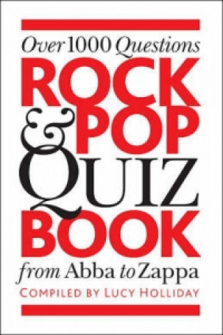 Kniha Rock And Pop Quiz Book Lucy Holliday