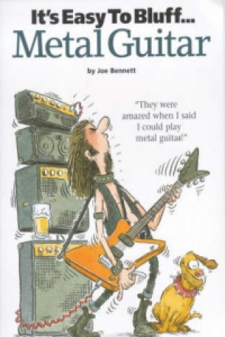 Buch It's Easy to Bluff Metal Guitar Joe Bennett