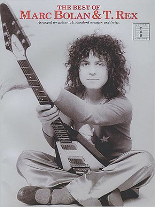 Kniha Best Of Marc Bolan And T. Rex Marc Bolan