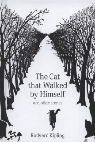 Book Cat That Walked by Himself and Other Stories Rudyard Kipling