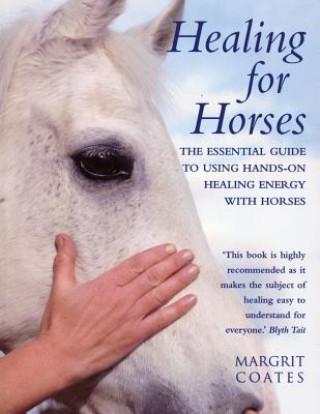 Kniha Healing For Horses Margrit Coates