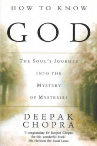 Kniha How To Know God Deepak Chopra