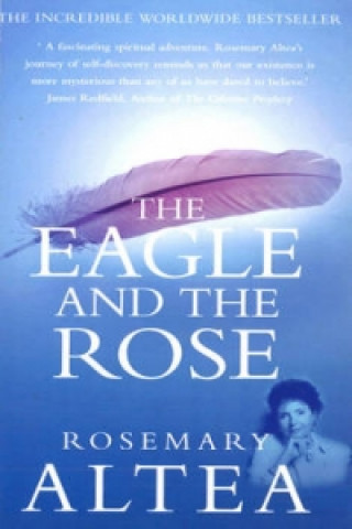 Kniha Eagle And The Rose Rosemary Altea