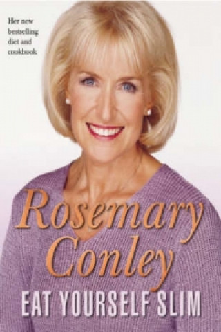 Kniha Eat Yourself Slim Rosemary Conley