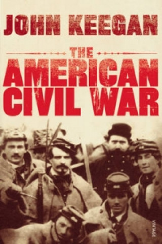 Kniha American Civil War John Keegan