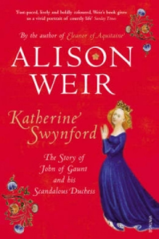 Kniha Katherine Swynford Alison Weir